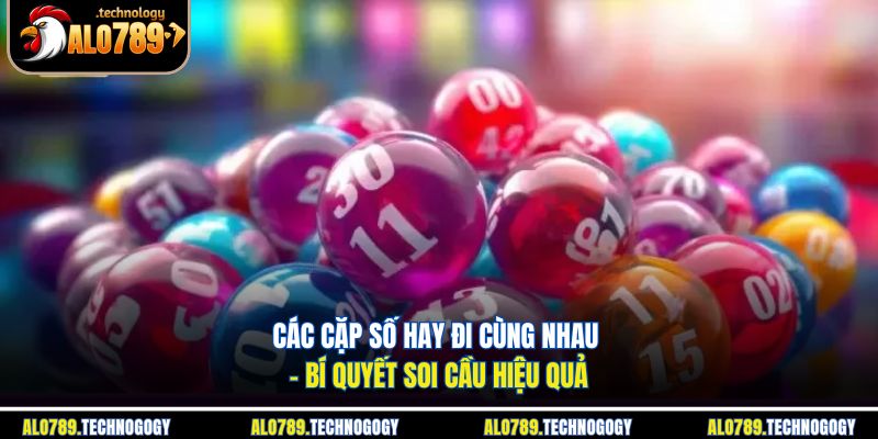 các cặp số hay đi cùng nhau